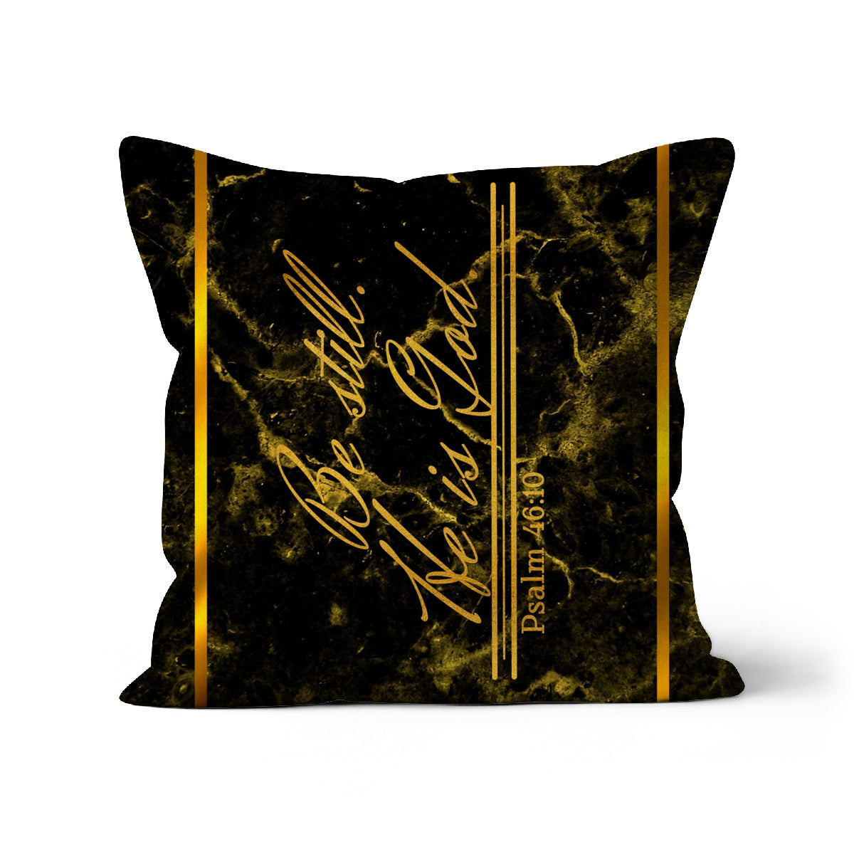 Be Still He is God || Psalm 46:10 Faux Suede Cushion