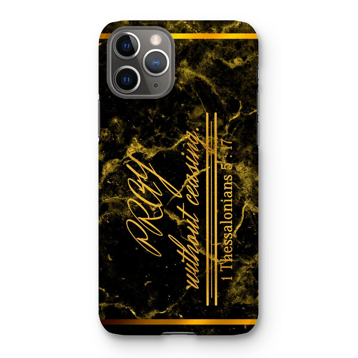 Pray Without Ceasing || 1 Thess 5:17 Snap Phone Case