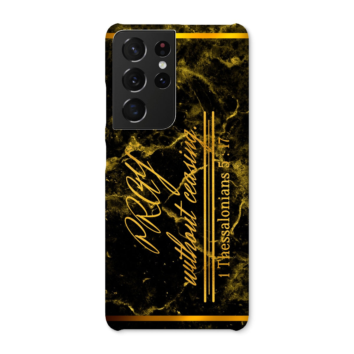 Pray Without Ceasing || 1 Thess 5:17 Snap Phone Case