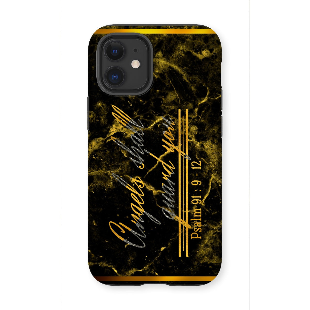 Angels Shall Guard You || Psalm 91:9-12 Tough Phone Case