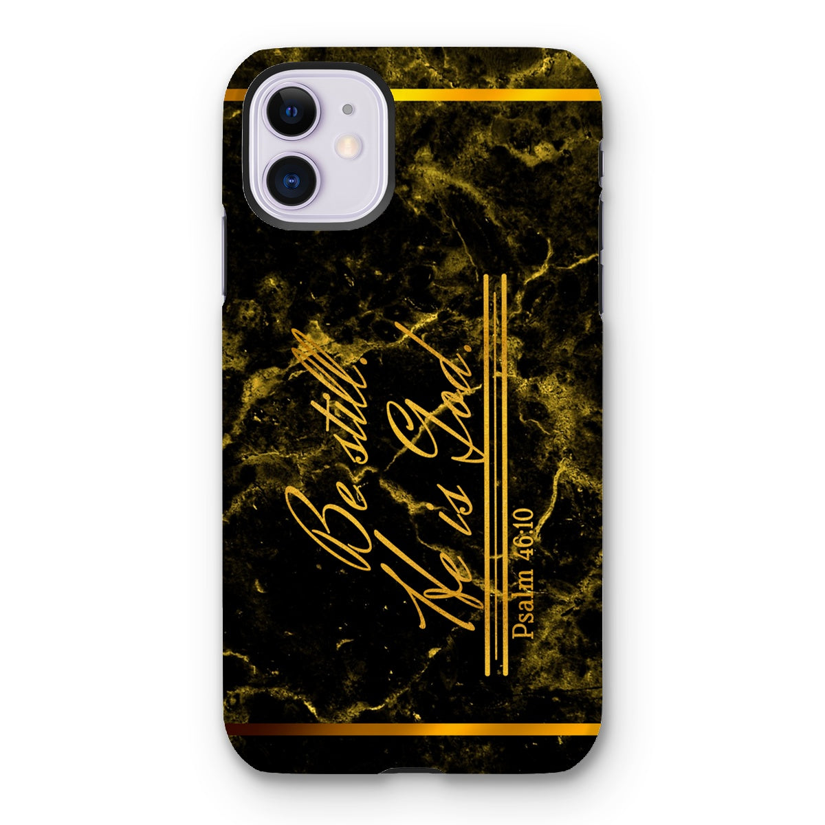 Be Still He is God || Psalm 46:10 Tough Phone Case