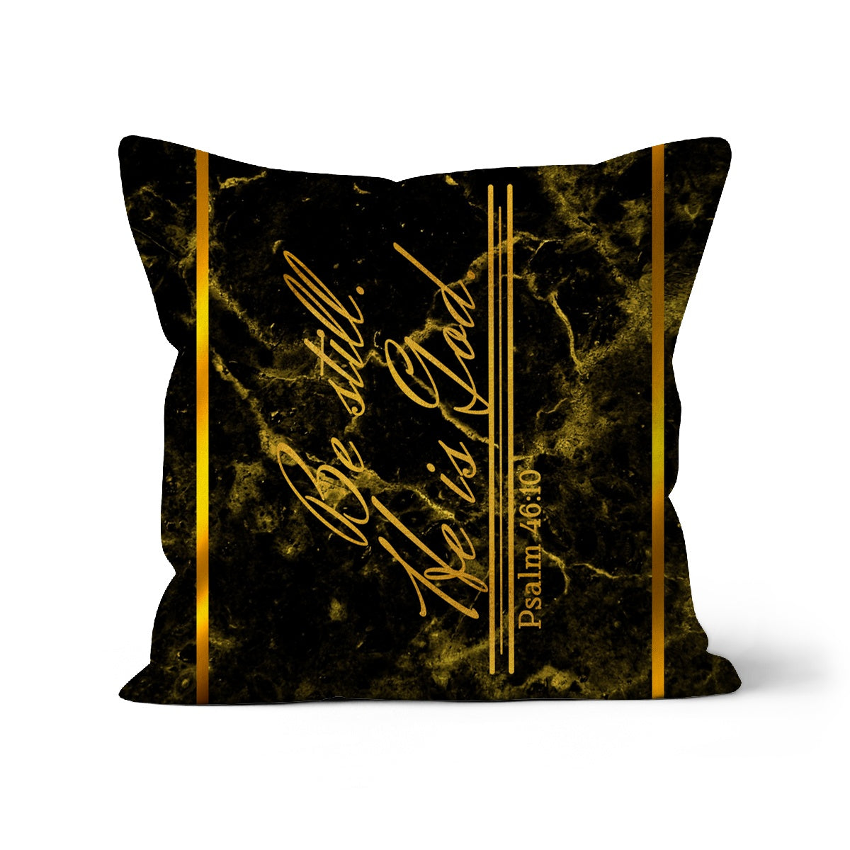 Be Still He is God || Psalm 46:10 Faux Suede Cushion