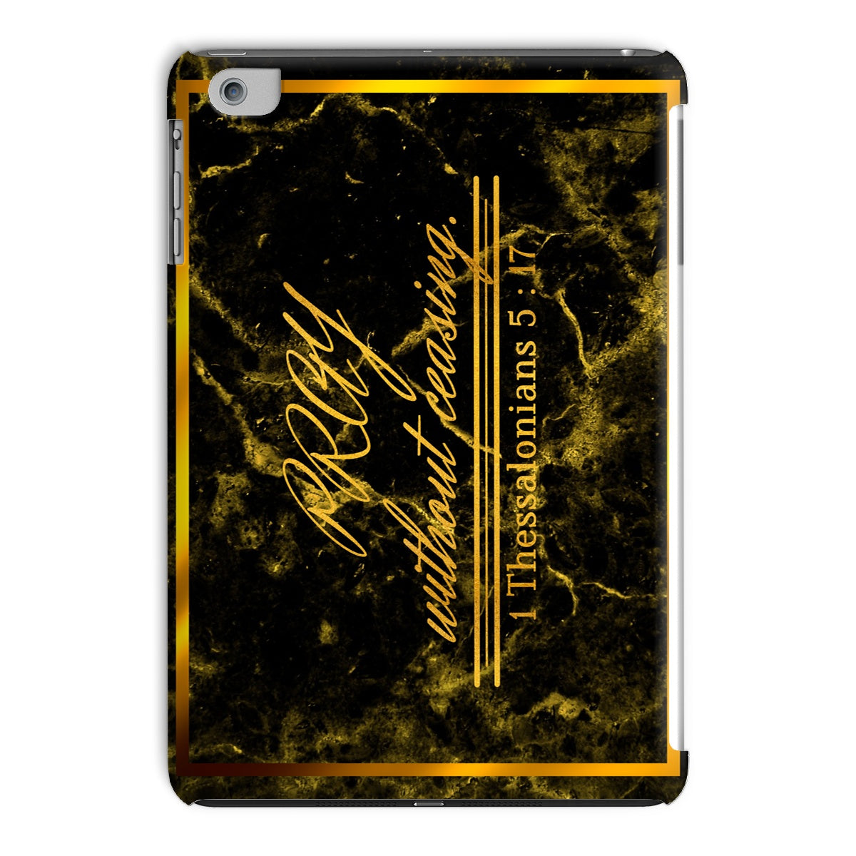 Pray without Ceasing || 1 Thess 5:17 iPad Case