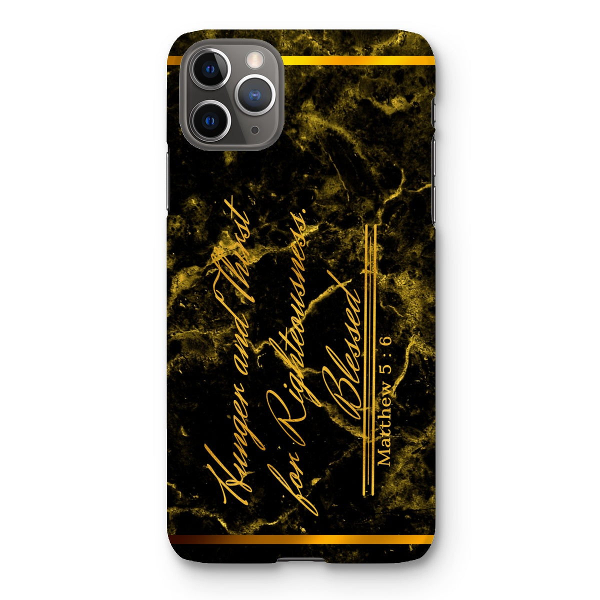 Hunger and Thirst for Righteousness || Matthew 5:6 Snap Phone Case