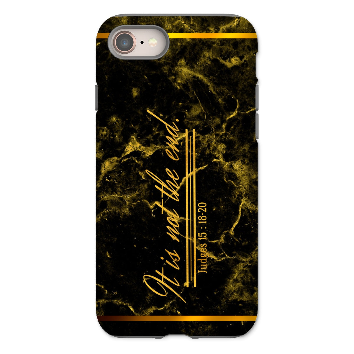 It Is Not The End || Judges 5:18-20 Tough Phone Case