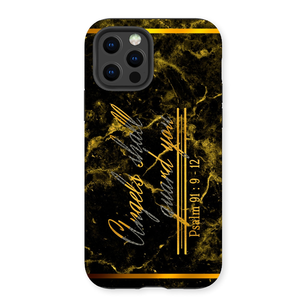 Angels Shall Guard You || Psalm 91:9-12 Tough Phone Case