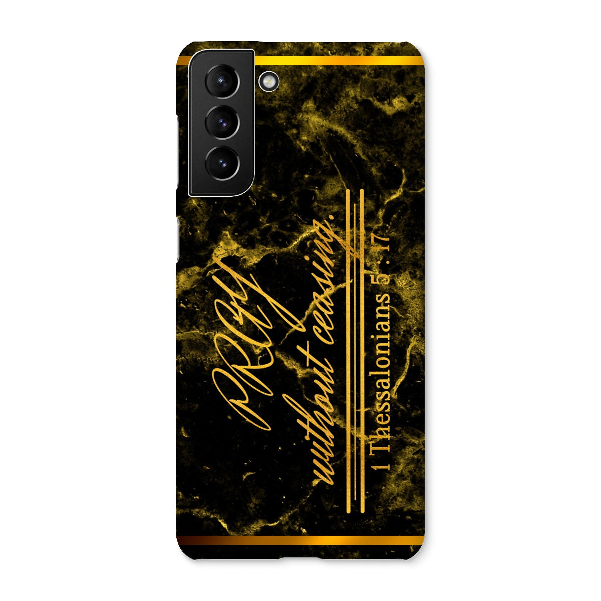 Pray Without Ceasing || 1 Thess 5:17 Snap Phone Case