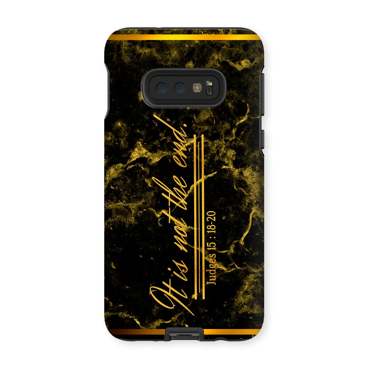 It Is Not The End || Judges 5:18-20 Tough Phone Case