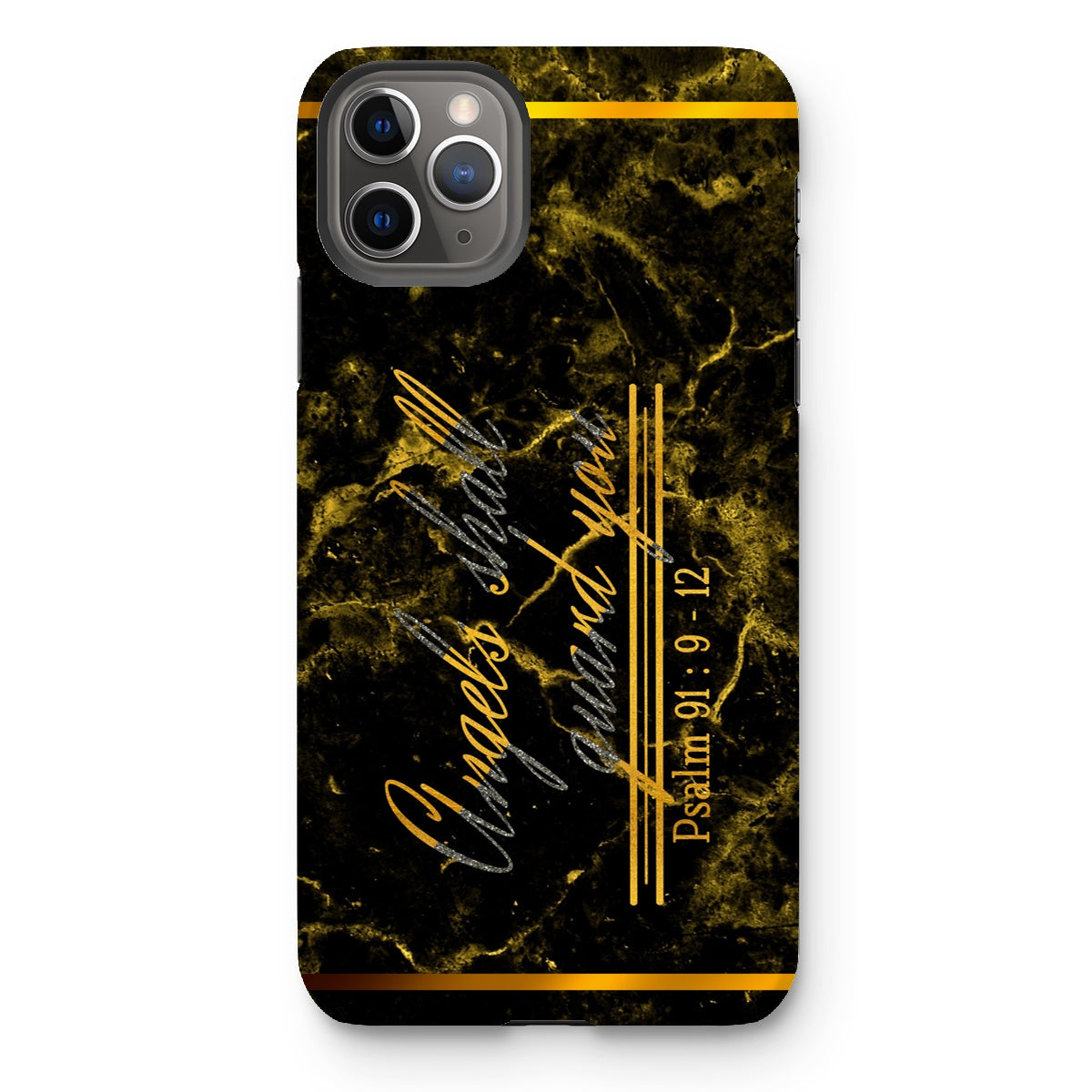 Angels Shall Guard You || Psalm 91:9-12 Tough Phone Case