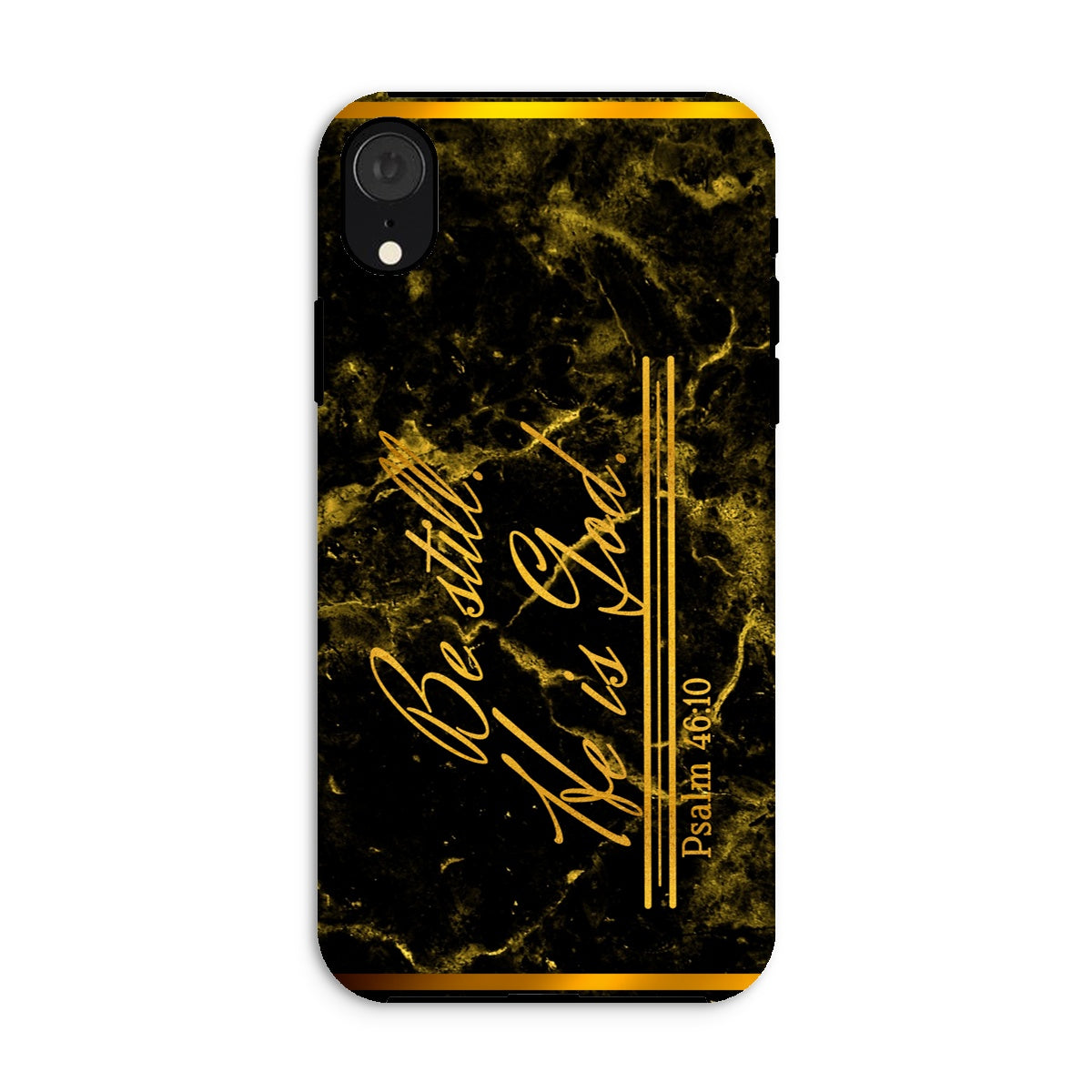 Be Still He is God || Psalm 46:10 Tough Phone Case