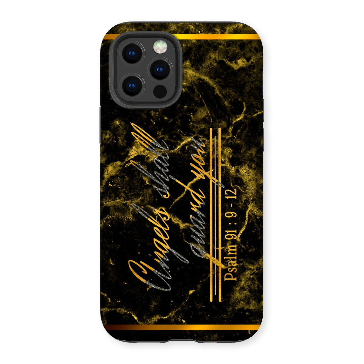 Angels Shall Guard You || Psalm 91:9-12 Tough Phone Case