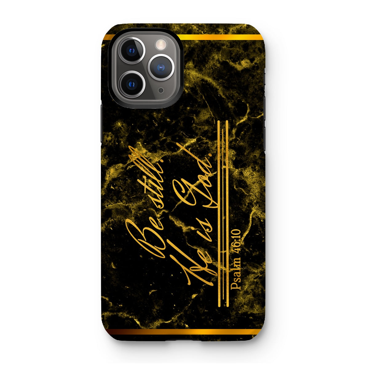 Be Still He is God || Psalm 46:10 Tough Phone Case