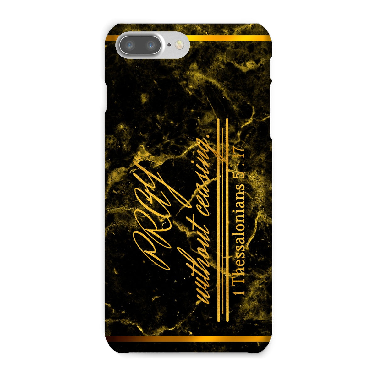 Pray Without Ceasing || 1 Thess 5:17 Snap Phone Case