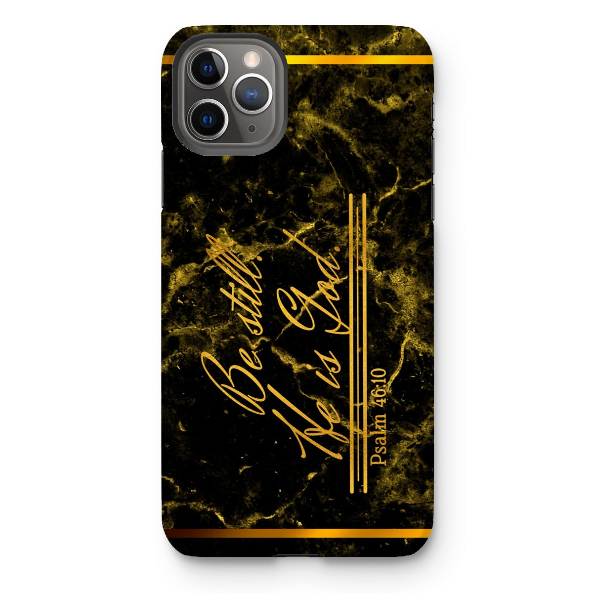 Be Still He is God || Psalm 46:10 Tough Phone Case