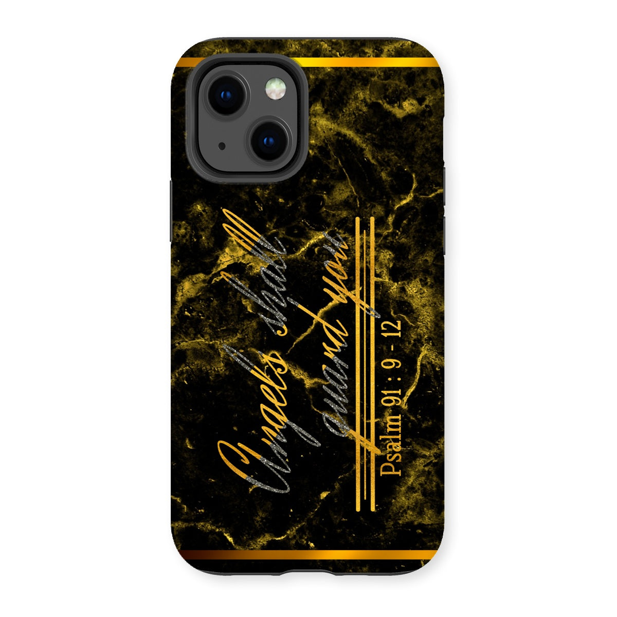 Angels Shall Guard You || Psalm 91:9-12 Tough Phone Case