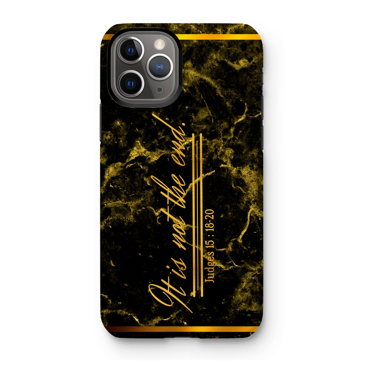 It Is Not The End || Judges 5:18-20 Tough Phone Case