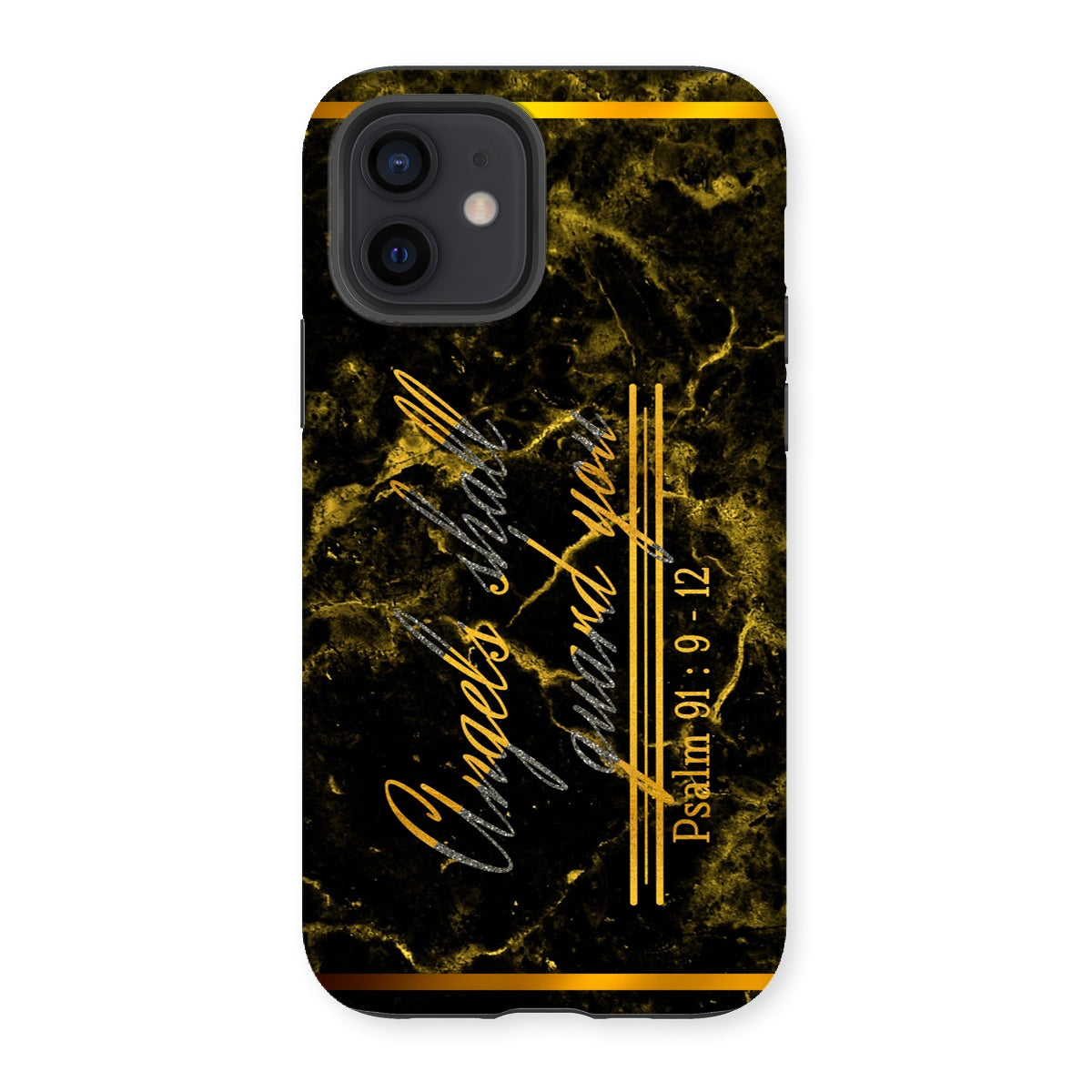 Angels Shall Guard You || Psalm 91:9-12 Tough Phone Case