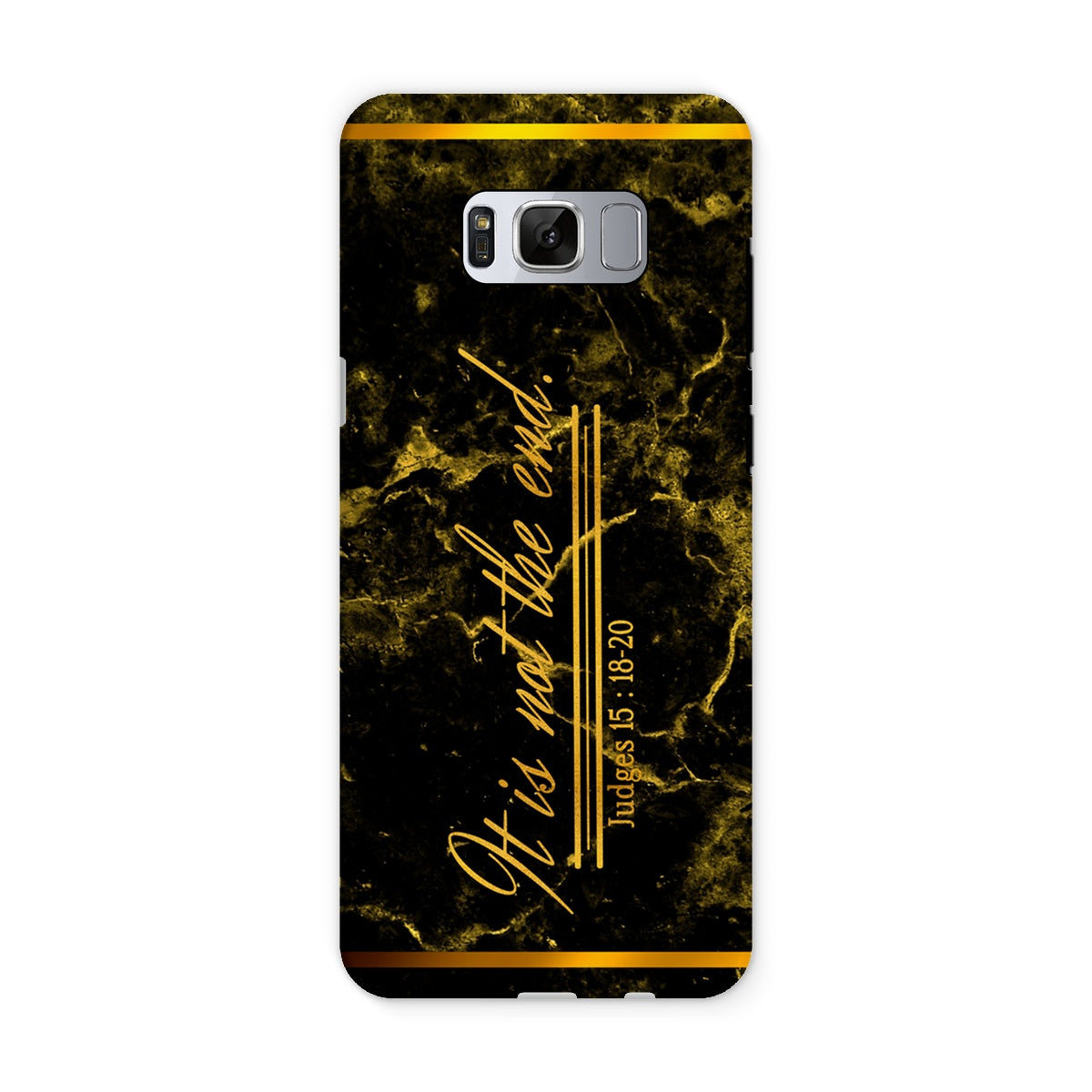 It Is Not The End || Judges 5:18-20 Tough Phone Case