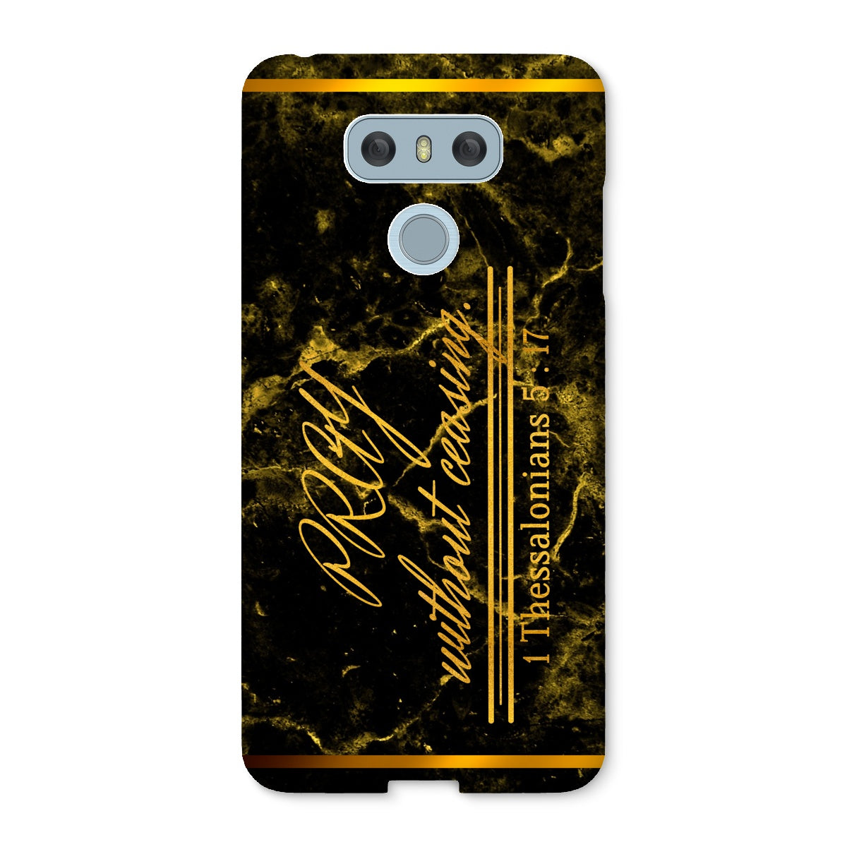 Pray Without Ceasing || 1 Thess 5:17 Snap Phone Case
