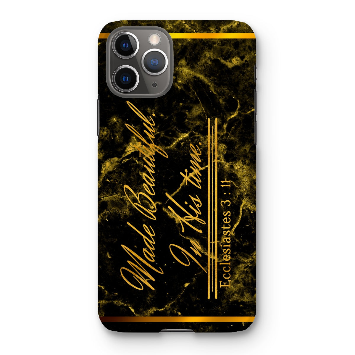 Made Beautiful in His Time || Ecclesiastes 3:11 Snap Phone Case