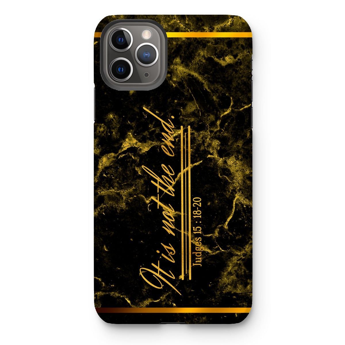 It Is Not The End || Judges 5:18-20 Tough Phone Case