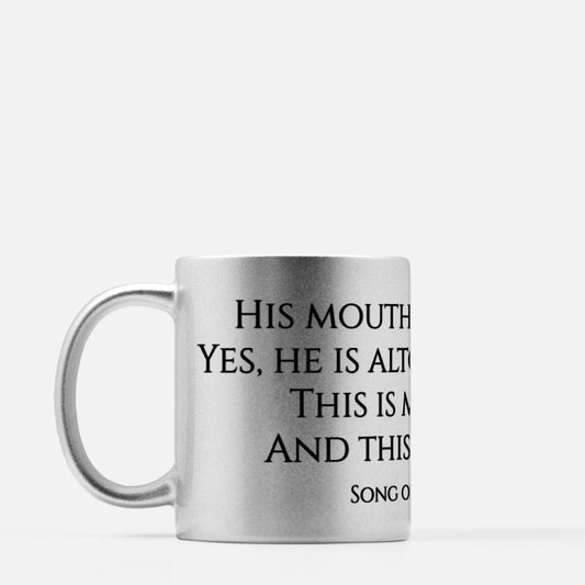 Song of Solomon 5:16 Mug, Silver