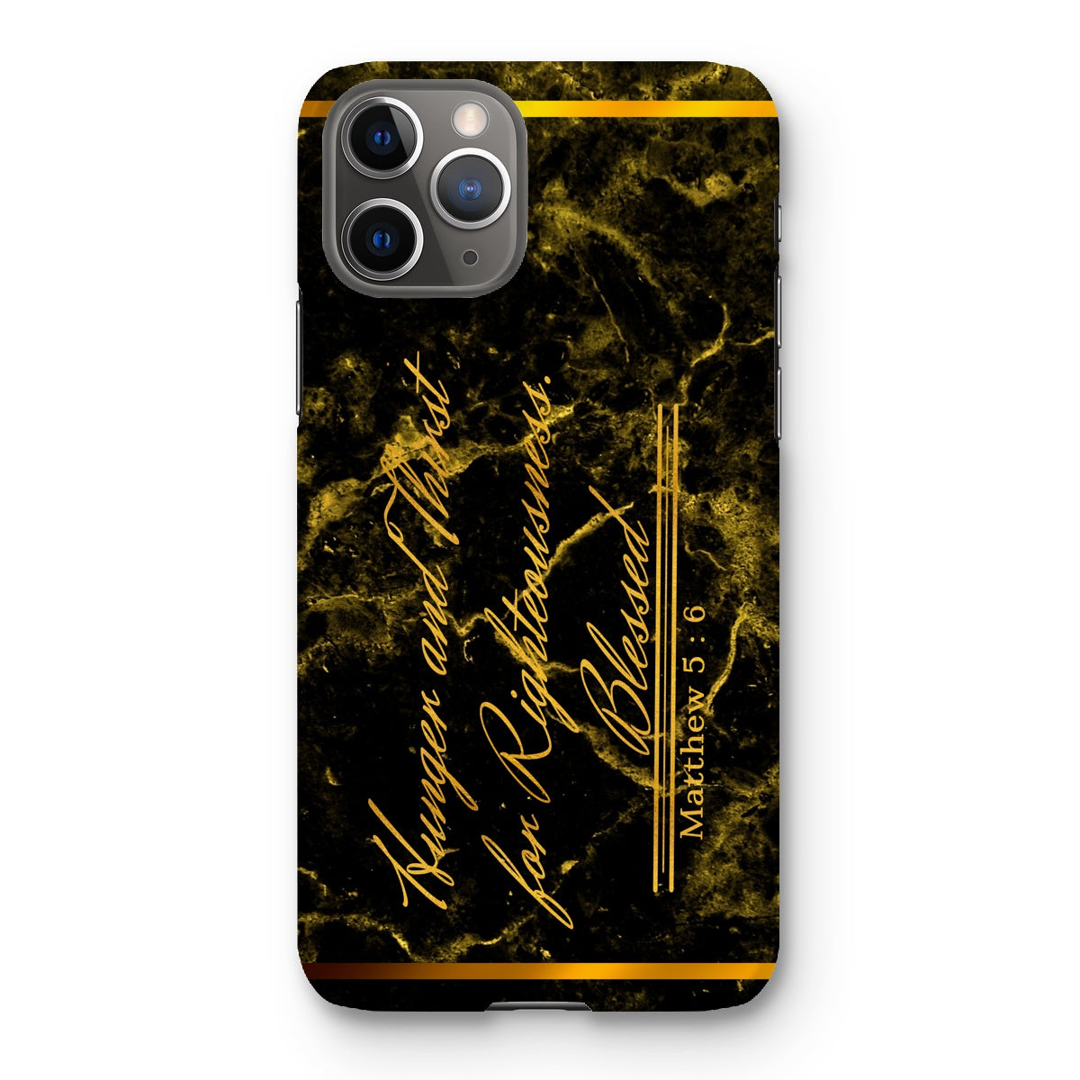 Hunger and Thirst for Righteousness || Matthew 5:6 Snap Phone Case