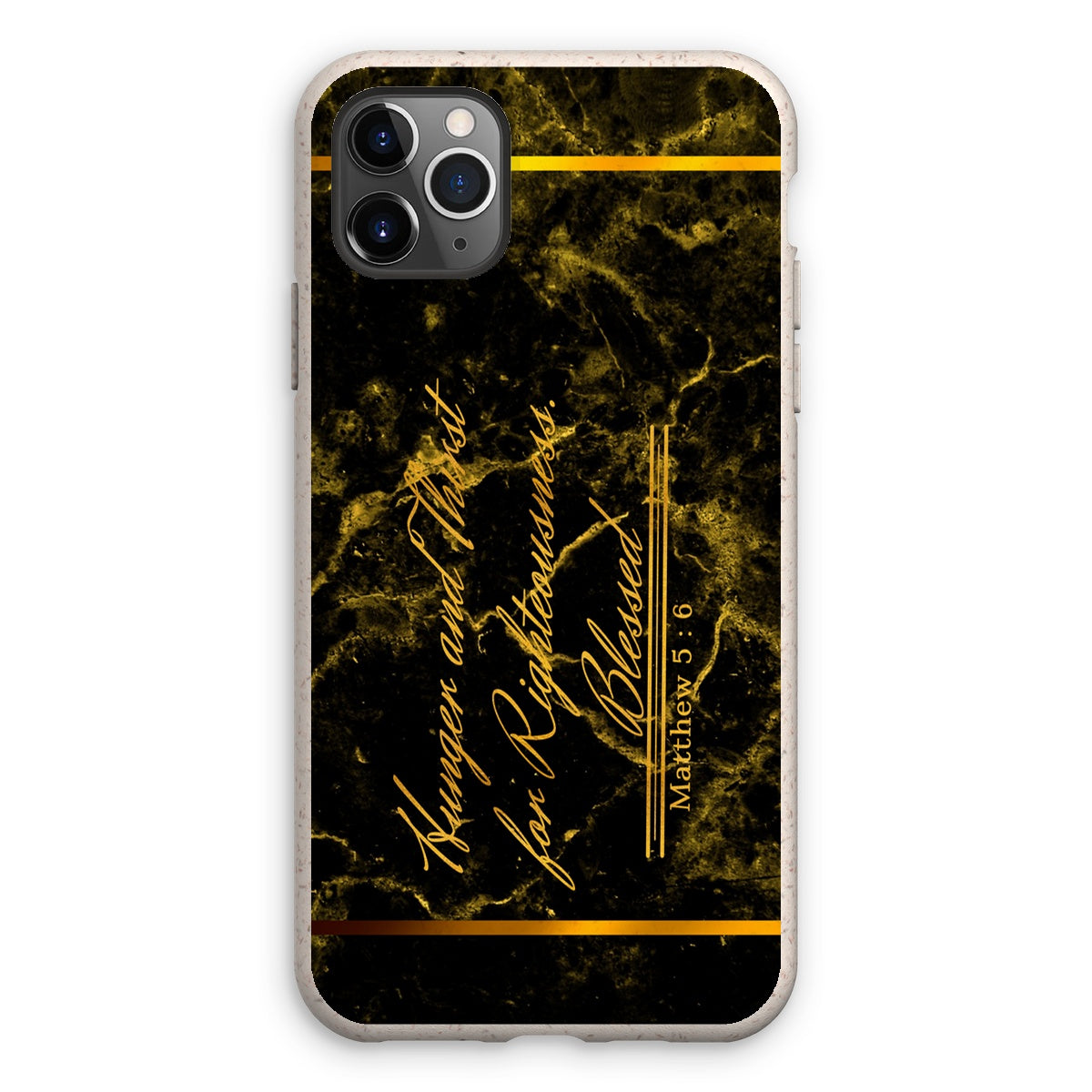 Hunger and Thirst for Righteousness || Matthew 5:6 Eco Phone Case