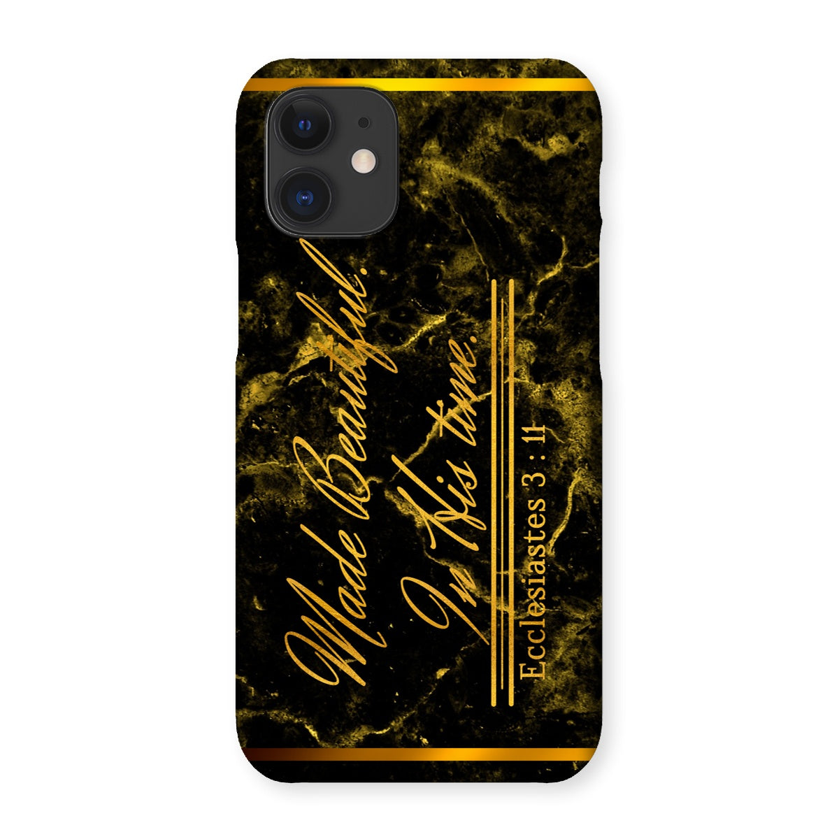 Made Beautiful in His Time || Ecclesiastes 3:11 Snap Phone Case