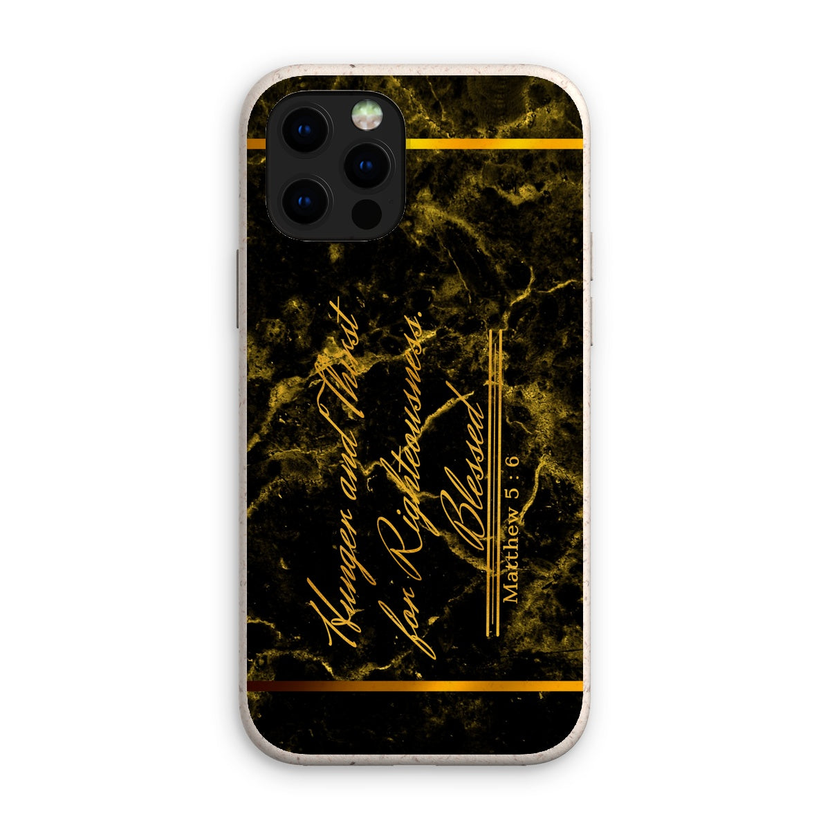 Hunger and Thirst for Righteousness || Matthew 5:6 Eco Phone Case