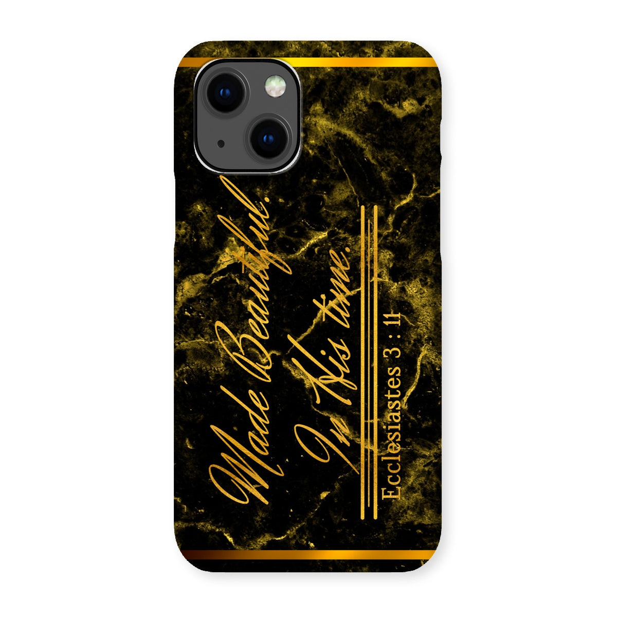 Made Beautiful in His Time || Ecclesiastes 3:11 Snap Phone Case
