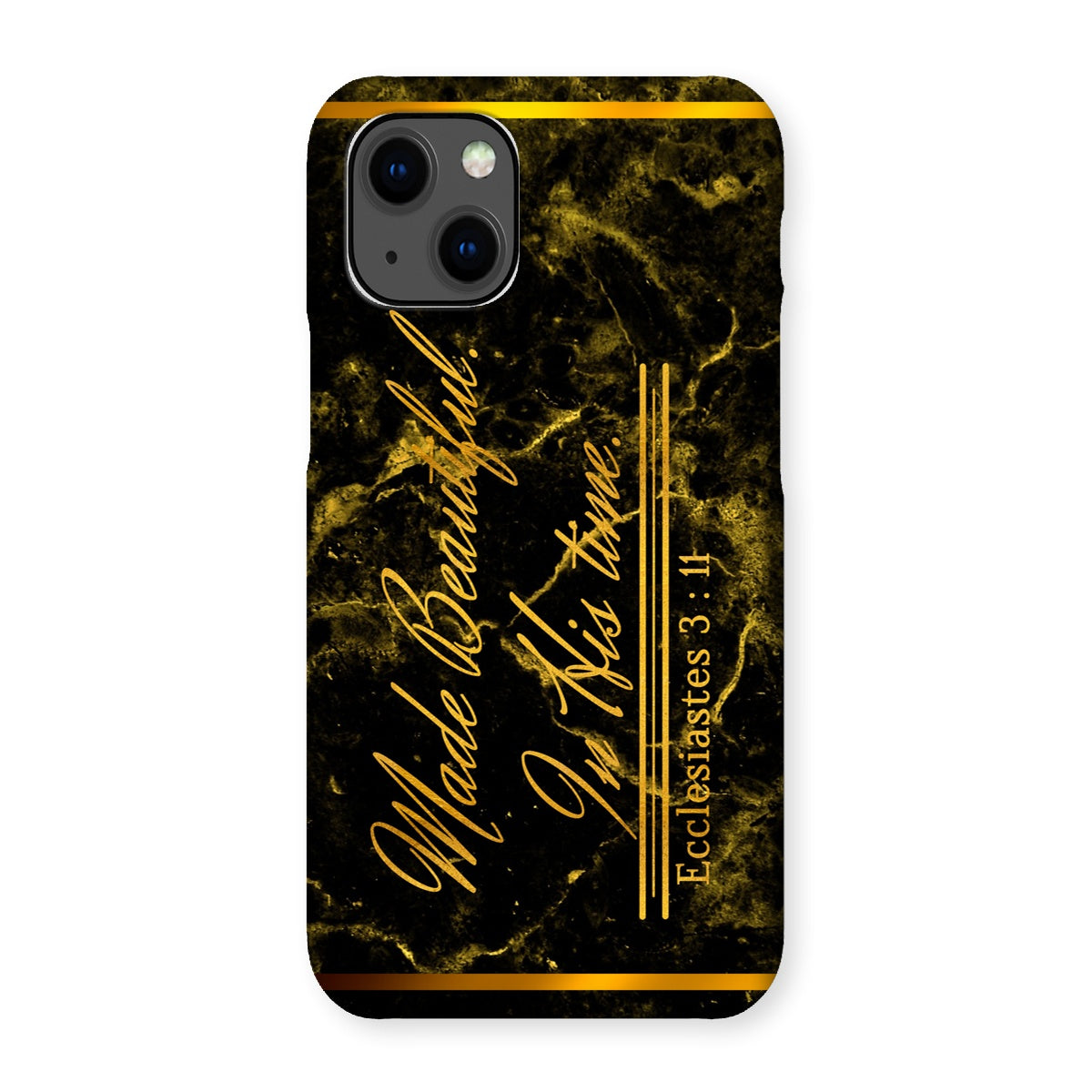 Made Beautiful in His Time || Ecclesiastes 3:11 Snap Phone Case