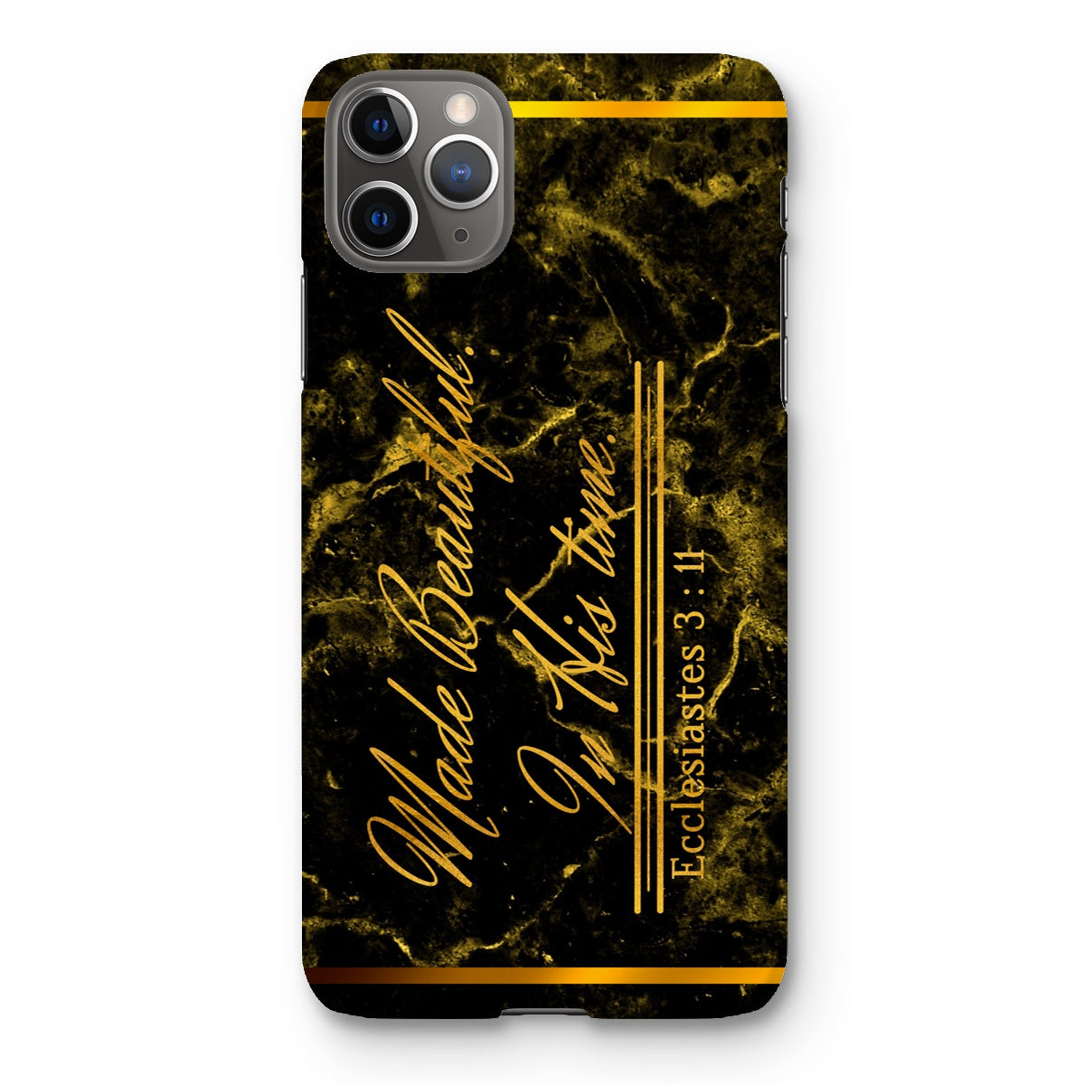 Made Beautiful in His Time || Ecclesiastes 3:11 Snap Phone Case