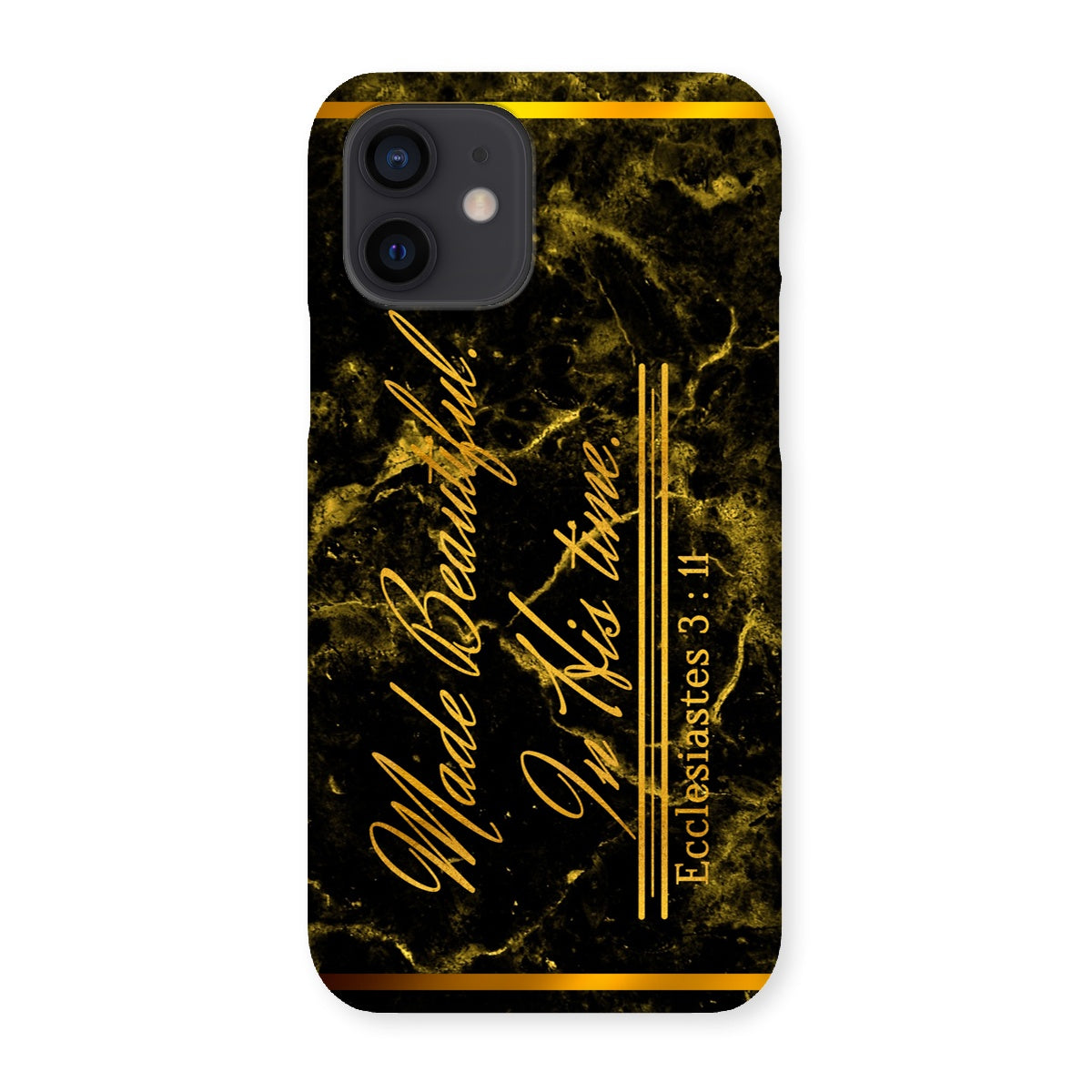 Made Beautiful in His Time || Ecclesiastes 3:11 Snap Phone Case
