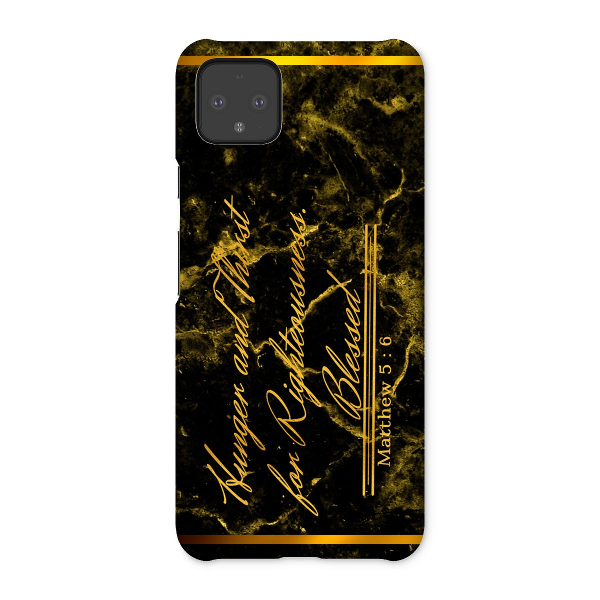 Hunger and Thirst for Righteousness || Matthew 5:6 Snap Phone Case
