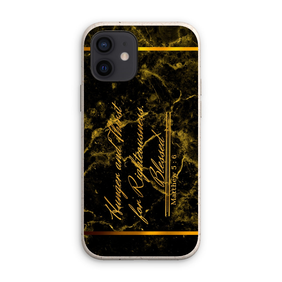 Hunger and Thirst for Righteousness || Matthew 5:6 Eco Phone Case