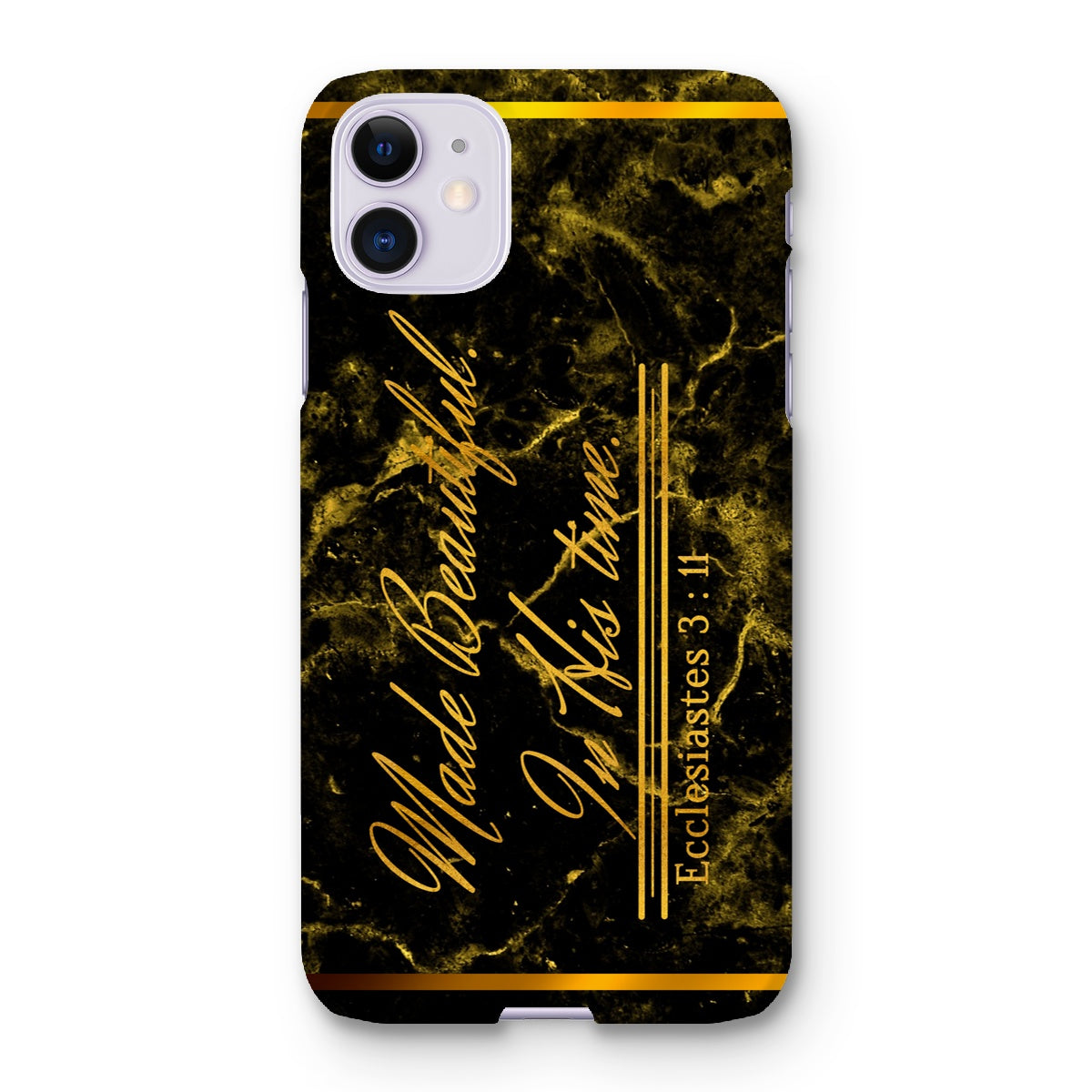 Made Beautiful in His Time || Ecclesiastes 3:11 Snap Phone Case