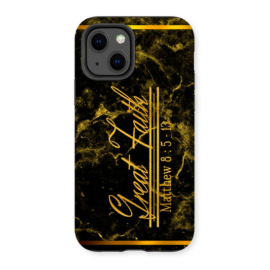 Great Faith || Matthew 8:5-13 Tough Phone Case